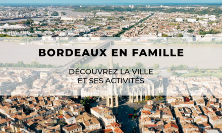 Bordeaux en famille