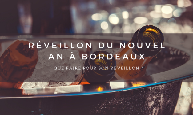 Le Réveillon du nouvel an à Bordeaux