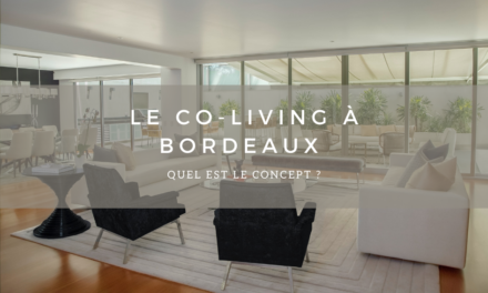 Découvrez la nouvelle tendance de Bordeaux : le co-living.